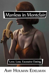 Manless in Montclair - Amy Edelman