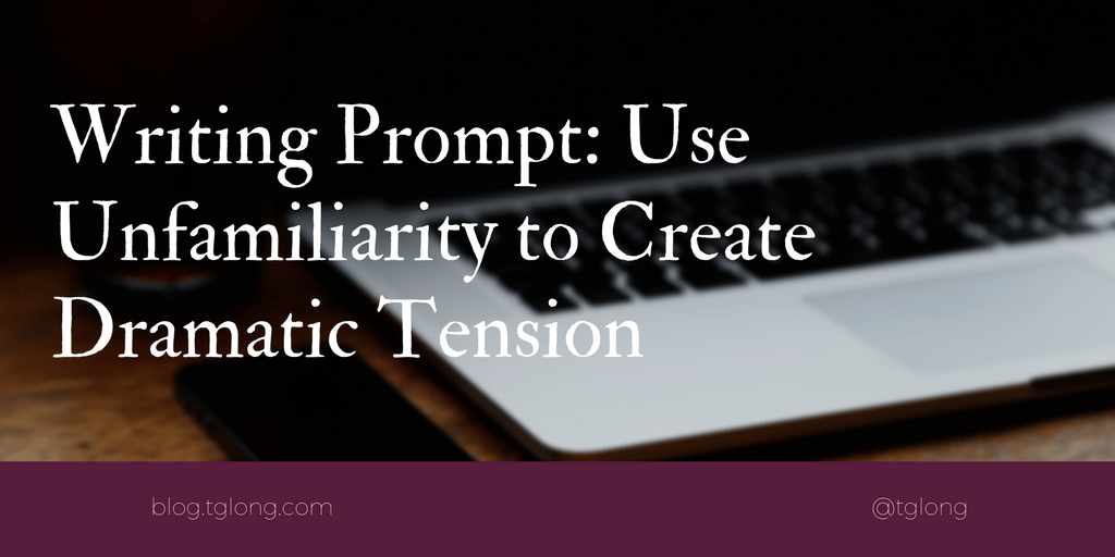 Writing Prompt: Dramatic Tension