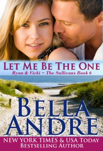 Let Me Be the One - Bella Andre