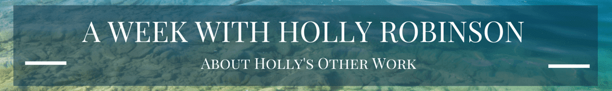 A Week with Holly Robinson: About Holly's Other Work