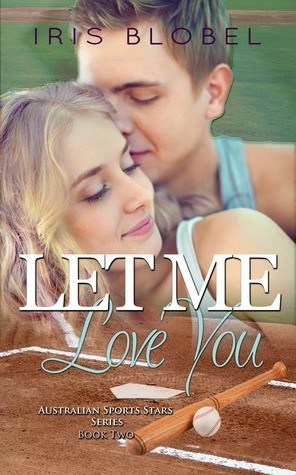 Let Me Love You - Iris Blobel