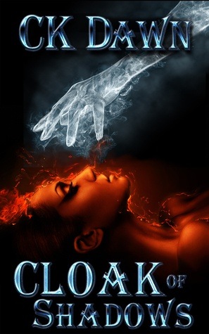 Cloak of Shadows - CK Dawn