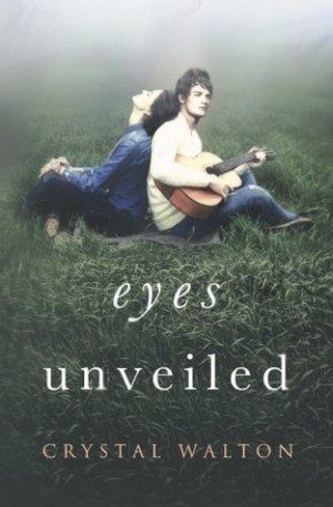 Eyes Unveiled - Crystal Walton