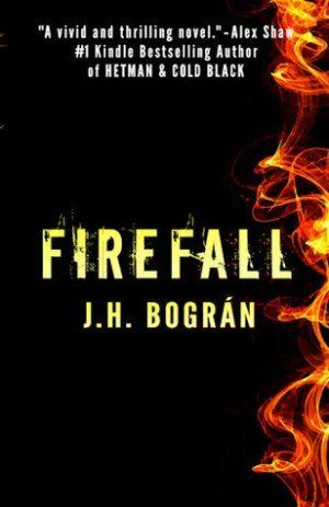 Firefall - J.H. Bográn