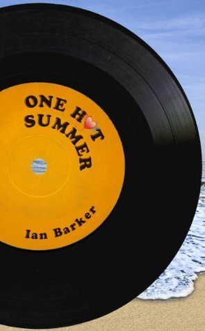 One Hot Summer - Ian Barker