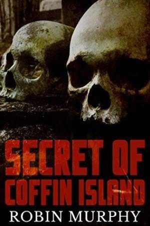 Secret of Coffin Island - Robin Murphy