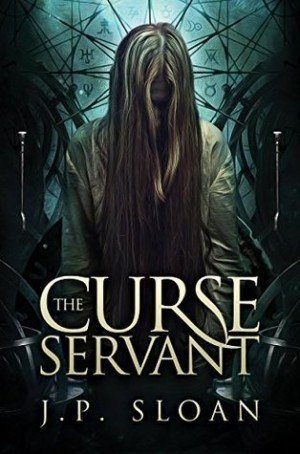 The Curse Servant - J.P. Sloan