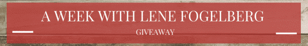 A Week with Lene Fogelberg: Giveaway