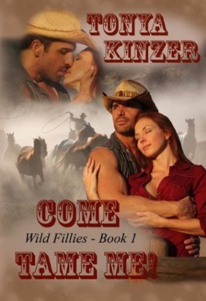 Come Tame Me - Tonya Kinzer