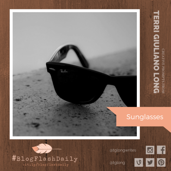 #BlogFlashDaily Writing Prompt: Sunglasses