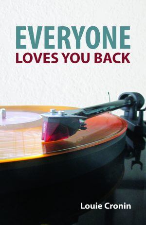 Everyone Loves You Back - Louie Cronin